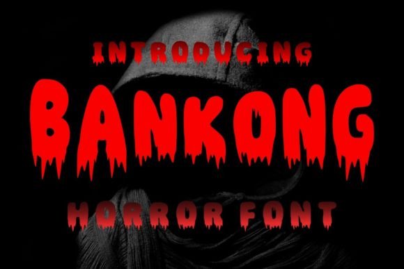 Bankong: The Horror Display Font for Bold Campaigns