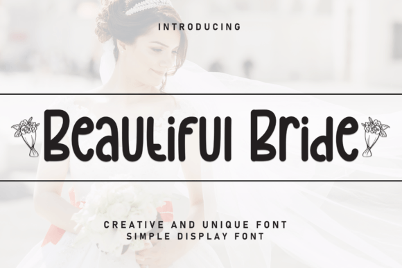 Beautiful Bride: A Sweet Handwritten Display Font for Editorial Design