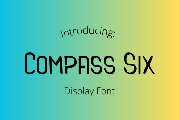 Compass Six: The Quirky Typeface for Standout Web Design