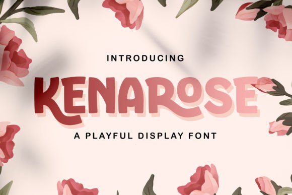 Kenarose: The Playful Display Font for Handmade Creators