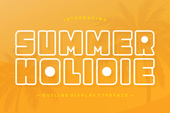 Summer Holidie: The Ultimate Display Font for Sunny Campaigns
