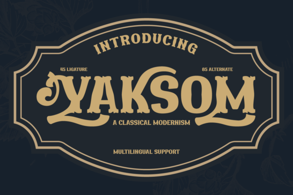 Yaksom: A Classic Serif Font for Elegant Branding